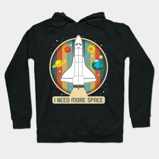 Vintage Shuttle I Need More Space Hoodie